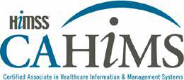 Certified Associate in Healthcare Information and Management Systems (CAHIMS)